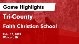 Tri-County  vs Faith Christian School Game Highlights - Feb. 17, 2023