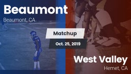 Matchup: Beaumont  vs. West Valley  2019