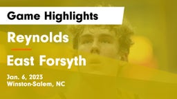 Reynolds  vs East Forsyth  Game Highlights - Jan. 6, 2023