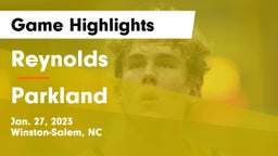 Reynolds  vs Parkland Game Highlights - Jan. 27, 2023