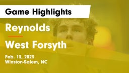 Reynolds  vs West Forsyth  Game Highlights - Feb. 13, 2023