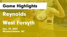 Reynolds  vs West Forsyth  Game Highlights - Jan. 10, 2023