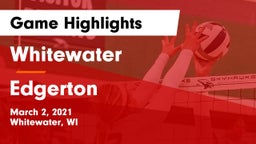 Whitewater  vs Edgerton  Game Highlights - March 2, 2021