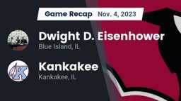Recap: Dwight D. Eisenhower  vs. Kankakee  2023