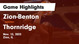 Zion-Benton  vs Thornridge  Game Highlights - Nov. 13, 2023