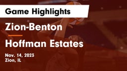 Zion-Benton  vs Hoffman Estates  Game Highlights - Nov. 14, 2023