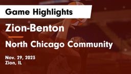 Zion-Benton  vs North Chicago Community  Game Highlights - Nov. 29, 2023
