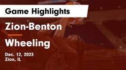 Zion-Benton  vs Wheeling  Game Highlights - Dec. 12, 2023