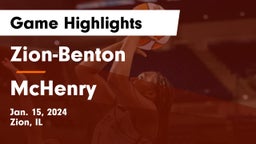 Zion-Benton  vs McHenry  Game Highlights - Jan. 15, 2024