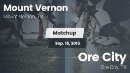 Matchup: Mount Vernon High vs. Ore City  2016