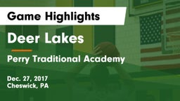Deer Lakes  vs Perry Traditional Academy  Game Highlights - Dec. 27, 2017