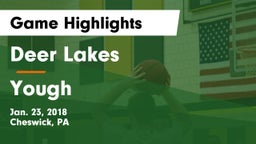 Deer Lakes  vs Yough  Game Highlights - Jan. 23, 2018