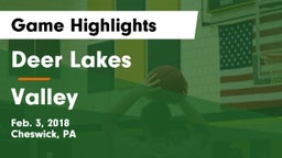 Deer Lakes  vs Valley  Game Highlights - Feb. 3, 2018