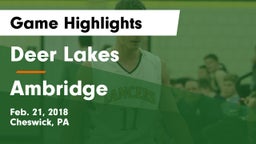 Deer Lakes  vs Ambridge  Game Highlights - Feb. 21, 2018