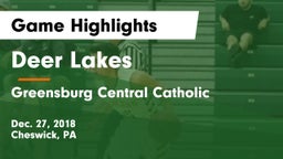 Deer Lakes  vs Greensburg Central Catholic  Game Highlights - Dec. 27, 2018