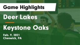 Deer Lakes  vs Keystone Oaks  Game Highlights - Feb. 9, 2021