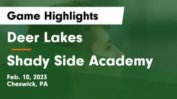 Deer Lakes  vs Shady Side Academy  Game Highlights - Feb. 10, 2023