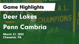 Deer Lakes  vs Penn Cambria  Game Highlights - March 21, 2023