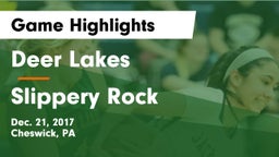 Deer Lakes  vs Slippery Rock  Game Highlights - Dec. 21, 2017