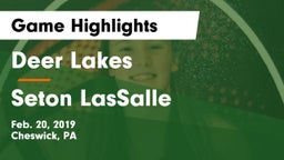 Deer Lakes  vs Seton LasSalle Game Highlights - Feb. 20, 2019