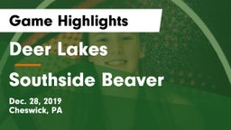 Deer Lakes  vs Southside Beaver Game Highlights - Dec. 28, 2019