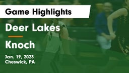Deer Lakes  vs Knoch  Game Highlights - Jan. 19, 2023