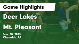 Deer Lakes  vs Mt. Pleasant  Game Highlights - Jan. 30, 2023