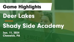 Deer Lakes  vs Shady Side Academy Game Highlights - Jan. 11, 2024
