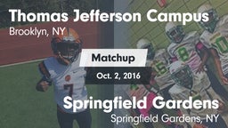 Matchup: Thomas Jefferson vs. Springfield Gardens  2016