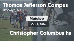 Matchup: Thomas Jefferson vs. Christopher Columbus hs 2016