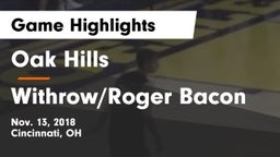 Oak Hills  vs Withrow/Roger Bacon Game Highlights - Nov. 13, 2018