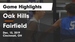 Oak Hills  vs Fairfield  Game Highlights - Dec. 13, 2019