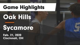 Oak Hills  vs Sycamore  Game Highlights - Feb. 21, 2020