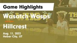 Wasatch Wasps vs Hillcrest   Game Highlights - Aug. 11, 2022