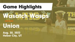 Wasatch Wasps vs Union  Game Highlights - Aug. 30, 2022