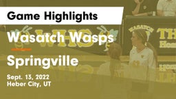 Wasatch Wasps vs Springville  Game Highlights - Sept. 13, 2022
