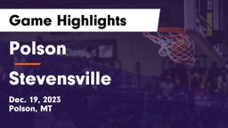 Polson  vs Stevensville  Game Highlights - Dec. 19, 2023