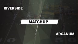 Matchup: Riverside High vs. Arcanum  2016