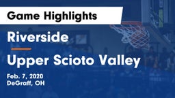 Riverside  vs Upper Scioto Valley  Game Highlights - Feb. 7, 2020