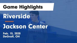 Riverside  vs Jackson Center  Game Highlights - Feb. 15, 2020