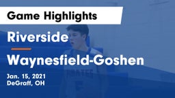 Riverside  vs Waynesfield-Goshen  Game Highlights - Jan. 15, 2021