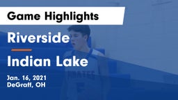 Riverside  vs Indian Lake  Game Highlights - Jan. 16, 2021