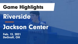 Riverside  vs Jackson Center  Game Highlights - Feb. 13, 2021
