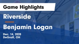 Riverside  vs Benjamin Logan  Game Highlights - Dec. 14, 2020