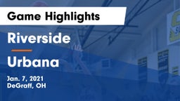 Riverside  vs Urbana  Game Highlights - Jan. 7, 2021
