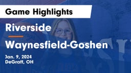 Riverside  vs Waynesfield-Goshen  Game Highlights - Jan. 9, 2024