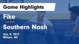Fike  vs Southern Nash  Game Highlights - Jan. 8, 2019