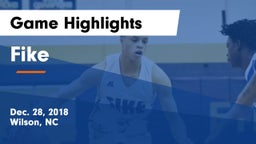 Fike  Game Highlights - Dec. 28, 2018