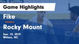 Fike  vs Rocky Mount  Game Highlights - Jan. 15, 2019