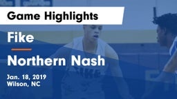 Fike  vs Northern Nash  Game Highlights - Jan. 18, 2019